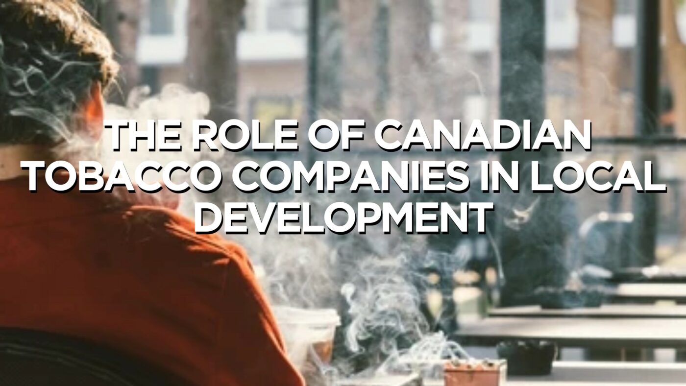 Community Catalysts: The Role of Canadian Tobacco Companies in Local Development
