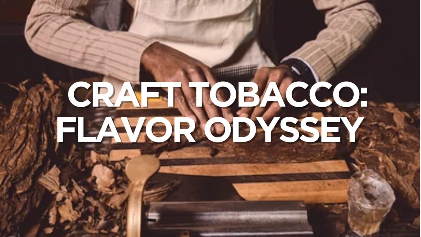 Canadian Craft Tobacco: Flavor Odyssey