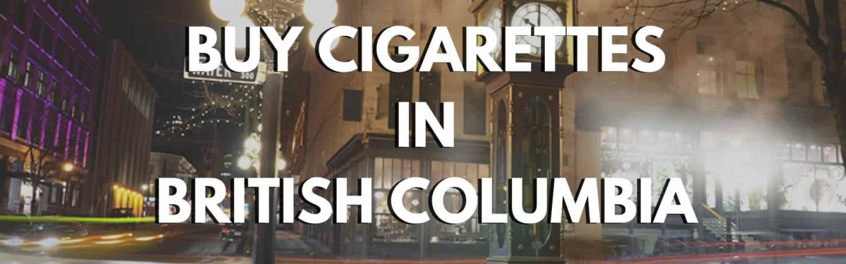 CIGCARTEL BUY CIGARETTES IN BRITISH COLUMBIA