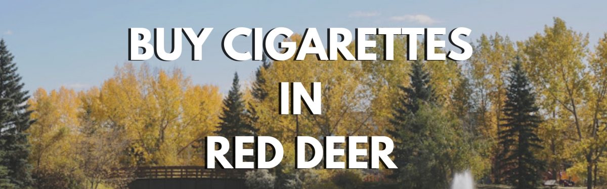 buy cigarettes red deer, cigarettes red deer, cigarettes online red deer, cheap smokes red deer, smokes canada red deer